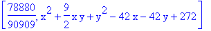 [78880/90909, x^2+9/2*x*y+y^2-42*x-42*y+272]